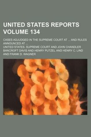 Cover of United States Reports; Cases Adjudged in the Supreme Court at and Rules Announced at Volume 134