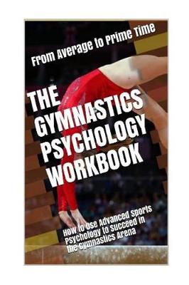 Book cover for The Gymnastics Psychology Workbook
