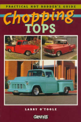 Cover of Practical Hot Rodder's Guide: Chopping Tops