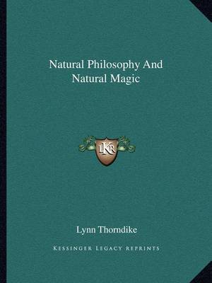 Book cover for Natural Philosophy and Natural Magic