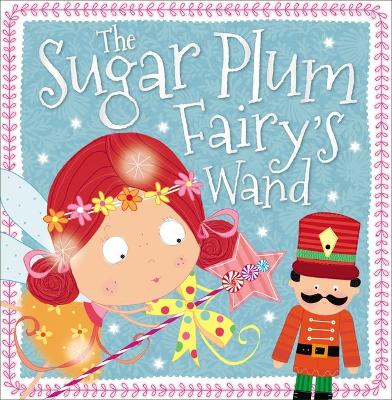 Book cover for Story Book The Sugar Plum Fairy's Wand