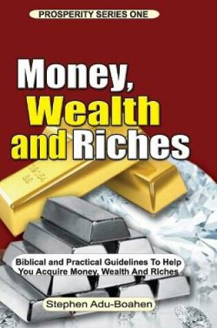 Cover of Money, Wealth and Riches