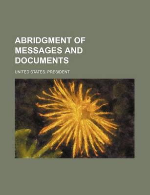 Book cover for Abridgment of Messages and Documents