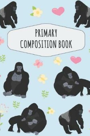 Cover of Gorilla Primary Composition Book