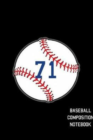 Cover of 71 Baseball Composition Notebook