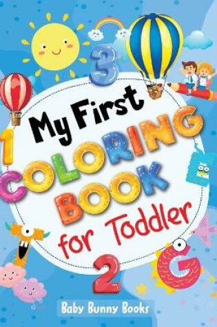 Cover of My First Coloring Book for Toddler