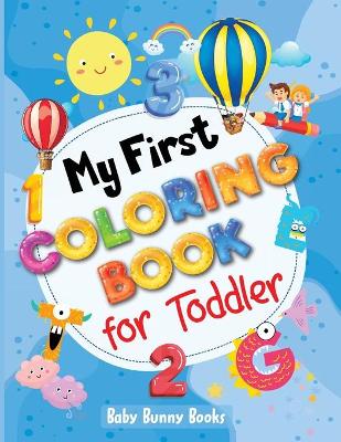 Cover of My First Coloring Book for Toddler