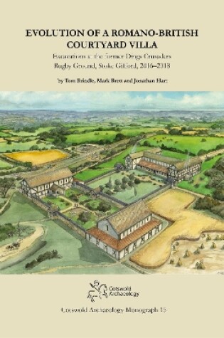 Cover of Evolution of a Romano-British Courtyard Villa