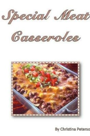 Cover of Special Meat Casseroles