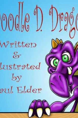 Cover of Doodle D. Dragon