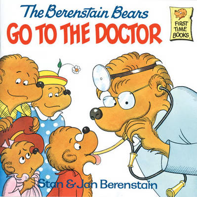 Cover of The Berenstain Bears Go to the Doctor