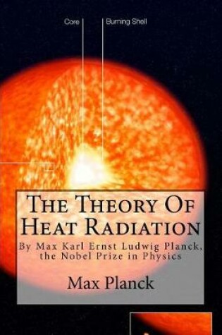 Cover of The Theory of Heat Radiation