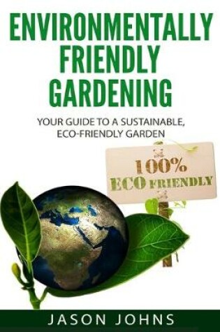 Cover of Environmentally Friendly Gardening