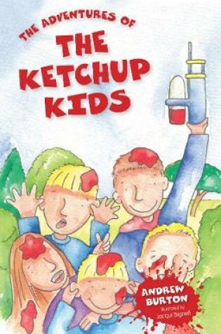 Cover of The Adventures of The Ketchup Kids