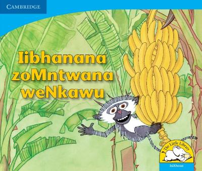 Book cover for libhanana zoMntwana weNkawu (IsiXhosa)