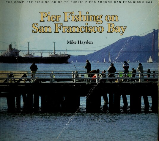 Book cover for Pier Fishing on Sf Bay