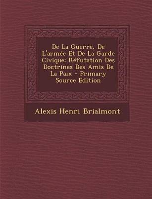 Book cover for de La Guerre, de L'Armee Et de La Garde Civique