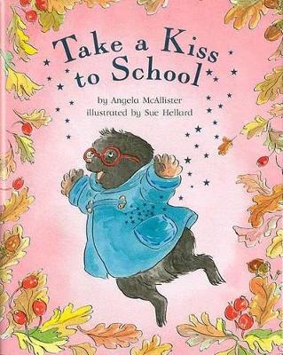 Book cover for Take a Kiss to School