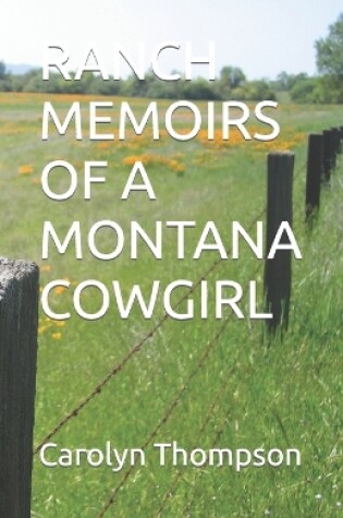 Cover of Ranch Memoirs of a Montana Cowgirl