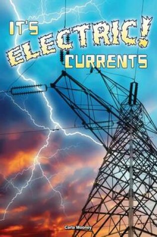 Cover of It's Electric! Currents