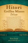 Book cover for Hitori Grilles Mixtes Deluxe - Volume 2 - 255 Grilles
