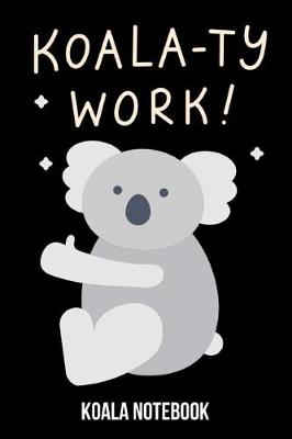 Book cover for Koala-Ty Work!