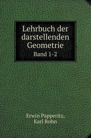 Cover of Lehrbuch der darstellenden Geometrie Band 1-2