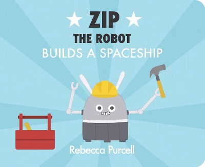 Book cover for Zip the Robot Builds a Spaceship