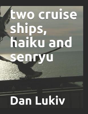 Book cover for two cruise ships, haiku and senryu