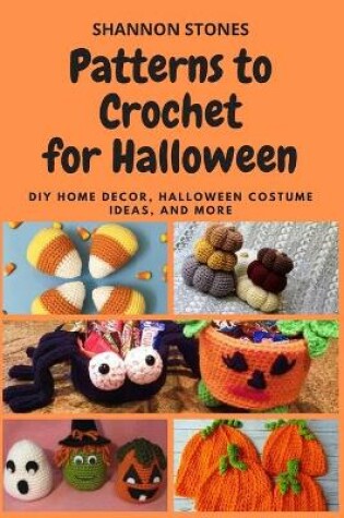 Cover of Patterns to Crochet for Halloween