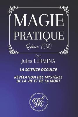 Book cover for La Science Occulte - Magie Pratique