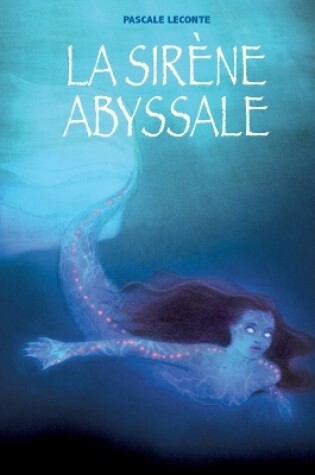 Cover of La sirène abyssale