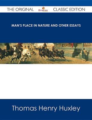 Book cover for Man's Place in Nature and Other Essays - The Original Classic Edition