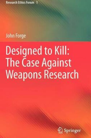 Cover of Designed to Kill: The Case Against Weapons Research
