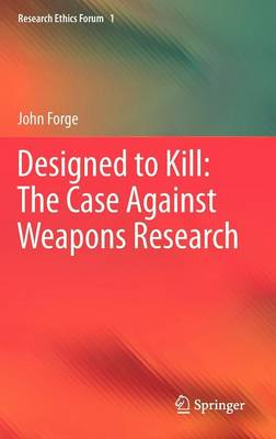 Book cover for Designed to Kill: The Case Against Weapons Research