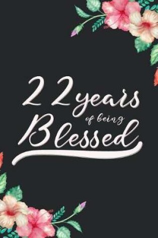 Cover of Blessed 22nd Birthday Journal