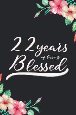 Book cover for Blessed 22nd Birthday Journal