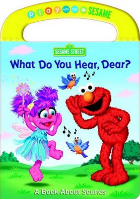 Book cover for What Do You Hear, Dear?