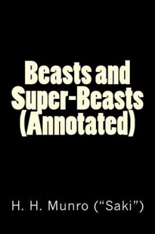 Cover of Beasts and Super-Beasts (Annotated)