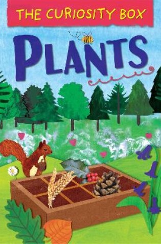 Cover of The Curiosity Box: Plants