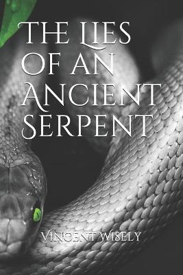 Book cover for The Lies of an Ancient Serpent