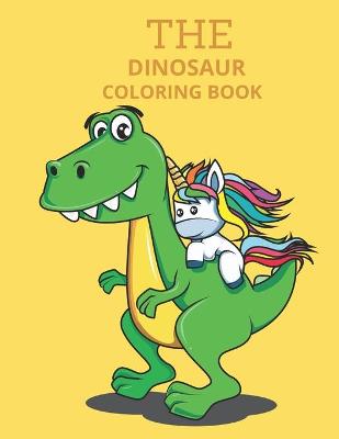 Book cover for The dinosaur coloring book