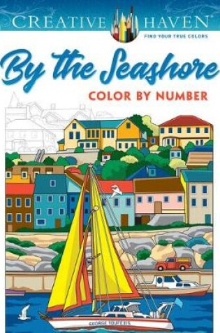 Cover of Creative Haven by the Seashore Color by Number