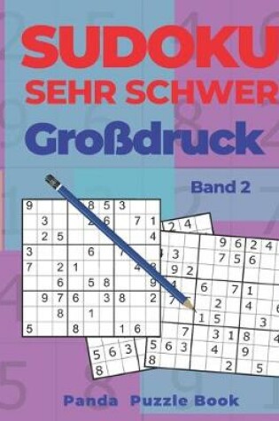 Cover of Sudoku Sehr Schwer Großdruck - Band 2