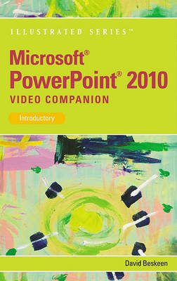 Book cover for Video Companion DVD for Beskeen's Microsoft PowerPoint 2010: Illustrated Introductory