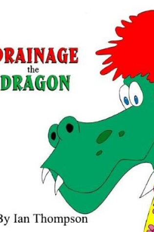 Cover of Drainage the Dragon