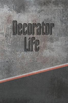 Book cover for Decorator Life