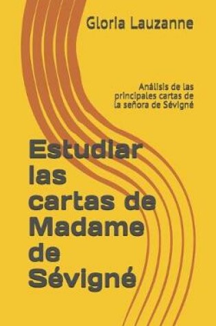 Cover of Estudiar las cartas de Madame de Sevigne