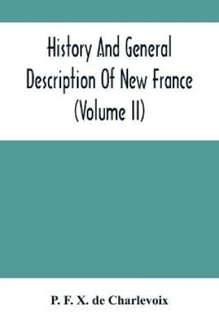 Cover of History And General Description Of New France (Volume Ii)