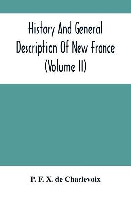 Book cover for History And General Description Of New France (Volume Ii)